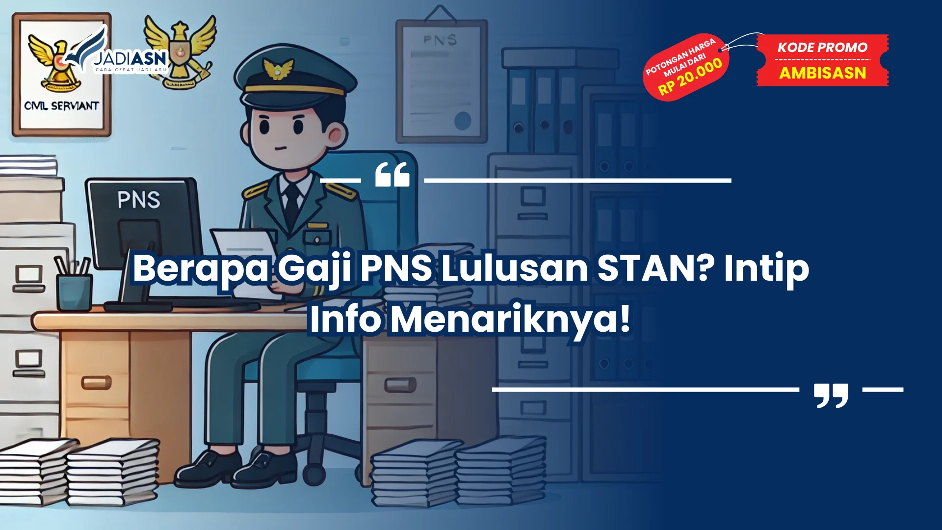 Berapa Gaji PNS Lulusan STAN