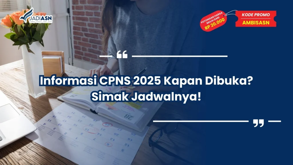 informasi cpns 2025 kapan dibuka