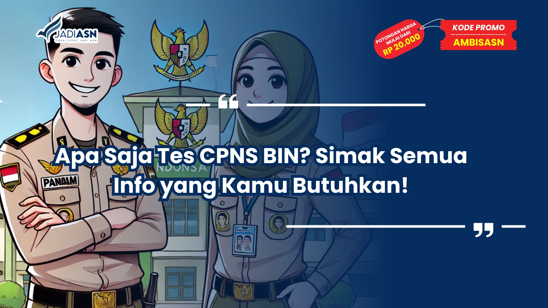 Apa Saja Tes CPNS BIN