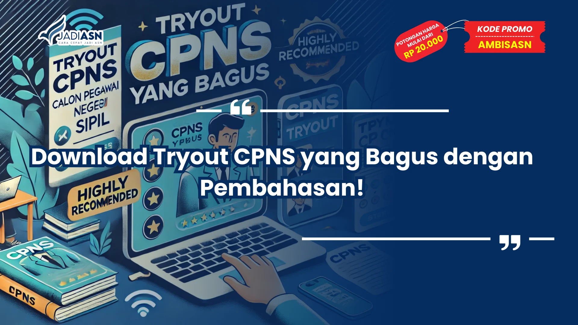 Tryout CPNS yang Bagus