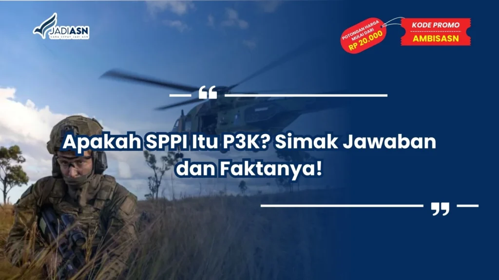 Apakah SPPI itu P3K