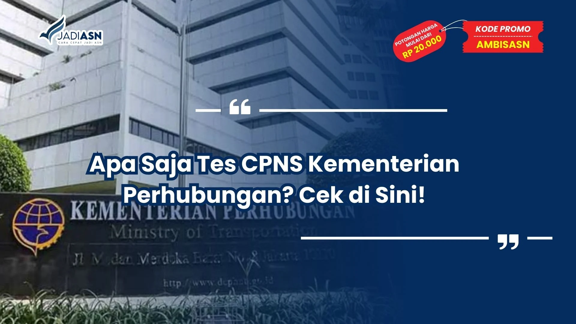 Apa Saja Tes CPNS Kementerian Perhubungan