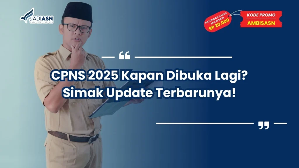 CPNS 2025 Kapan Dibuka Lagi