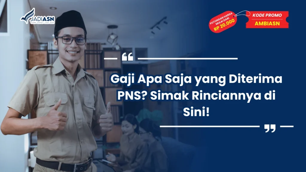 Gaji Apa Saja yang Diterima PNS