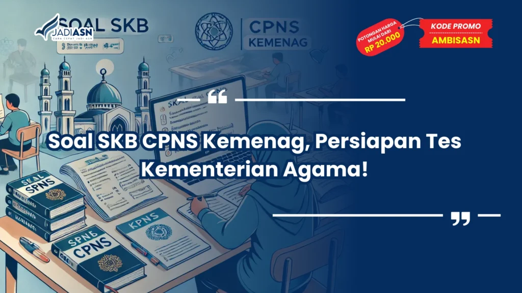 Soal SKB CPNS Kemenag