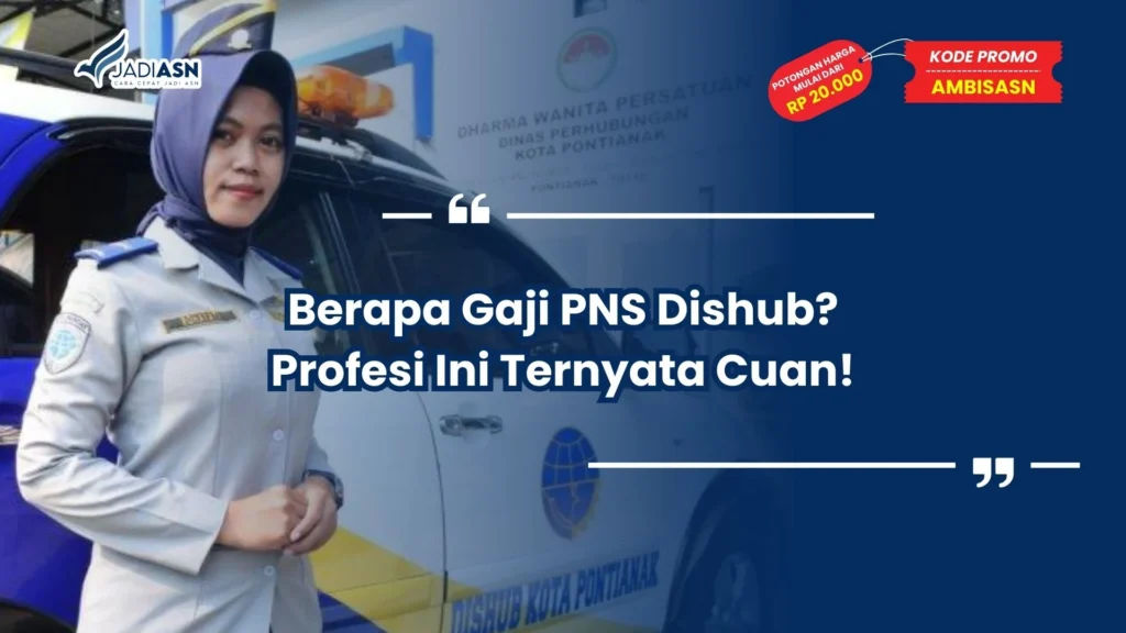 berapa gaji pns dishub