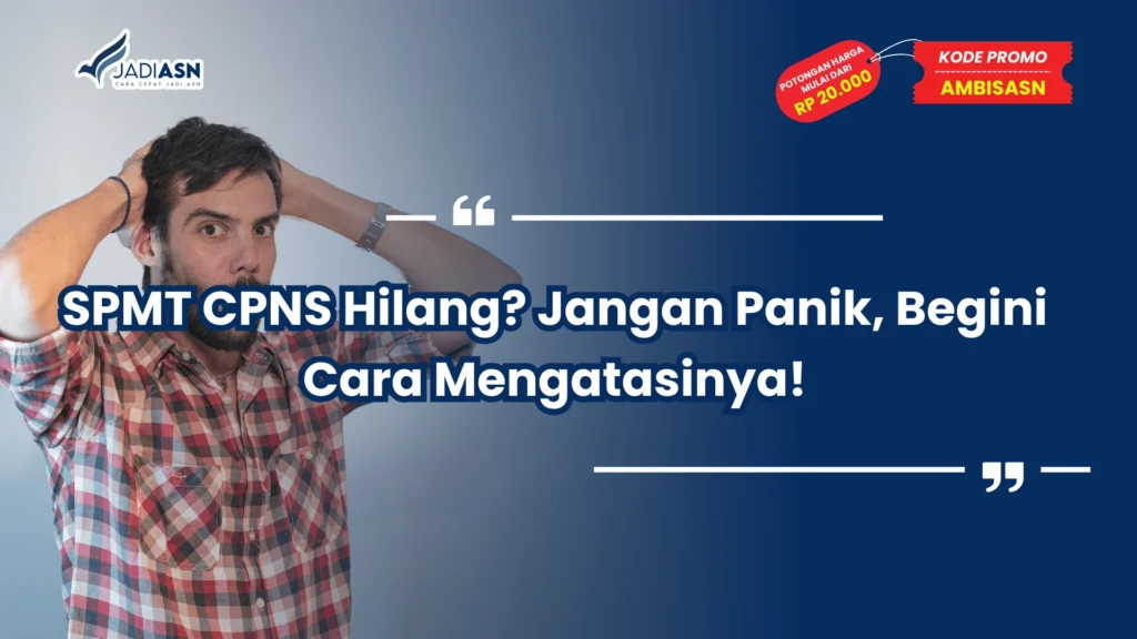 SPMT CPNS Hilang