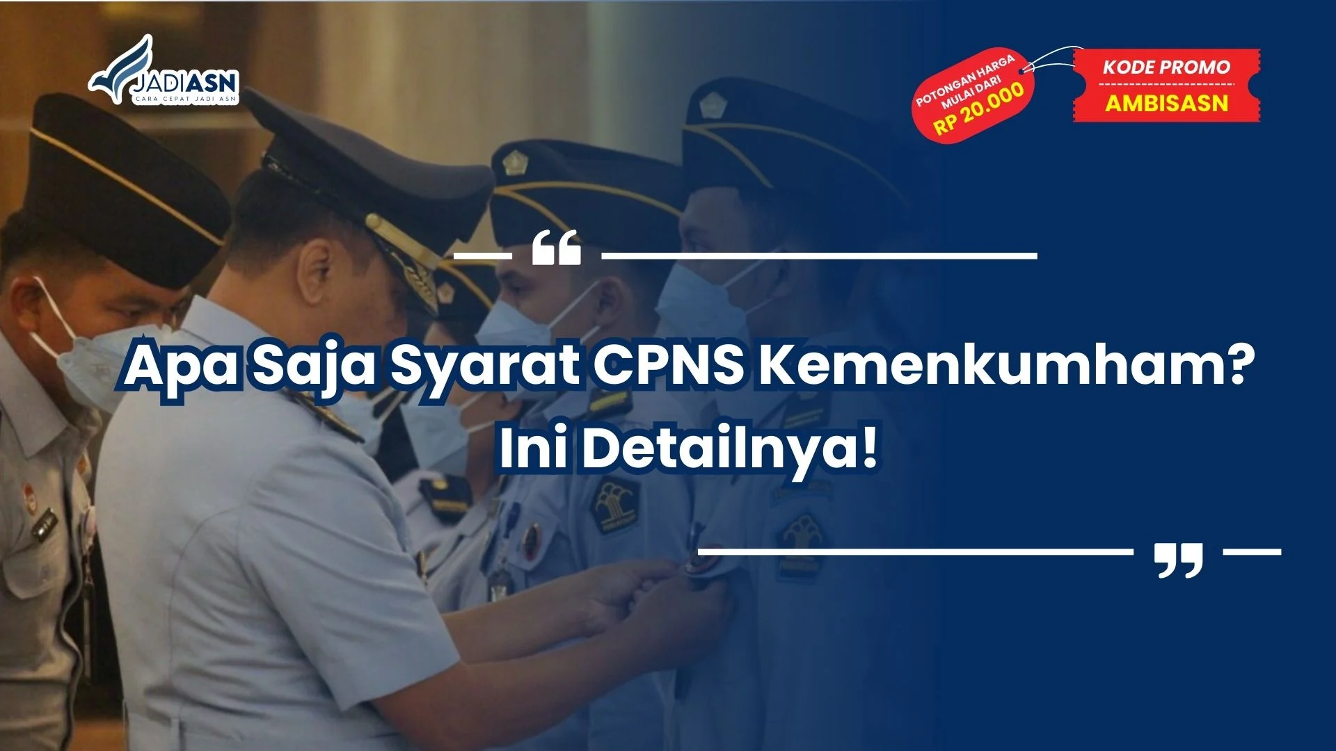 Apa Saja Syarat CPNS Kemenkumham