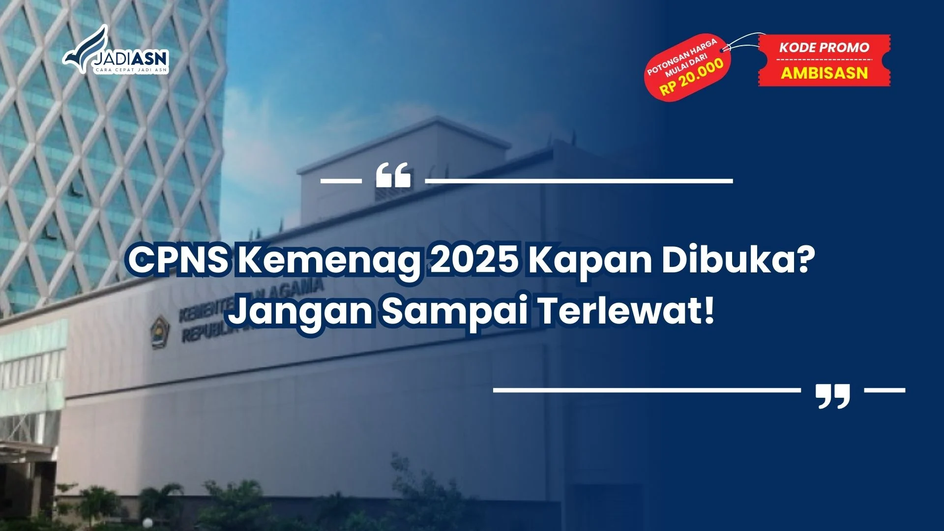 cpns kemenag 2025 kapan dibuka