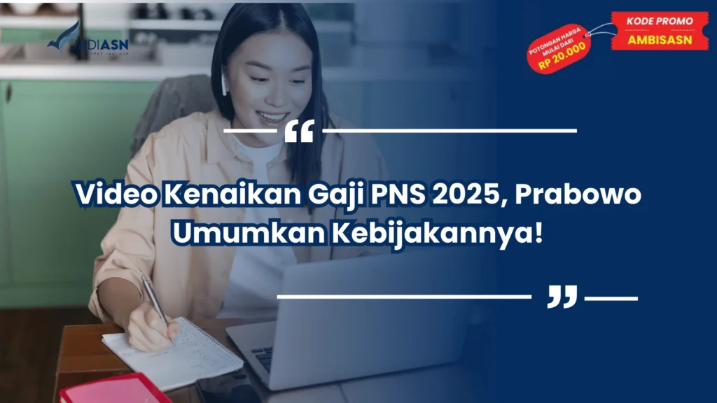 Video Kenaikan Gaji PNS 2025, Prabowo Umumkan Kebijakannya!