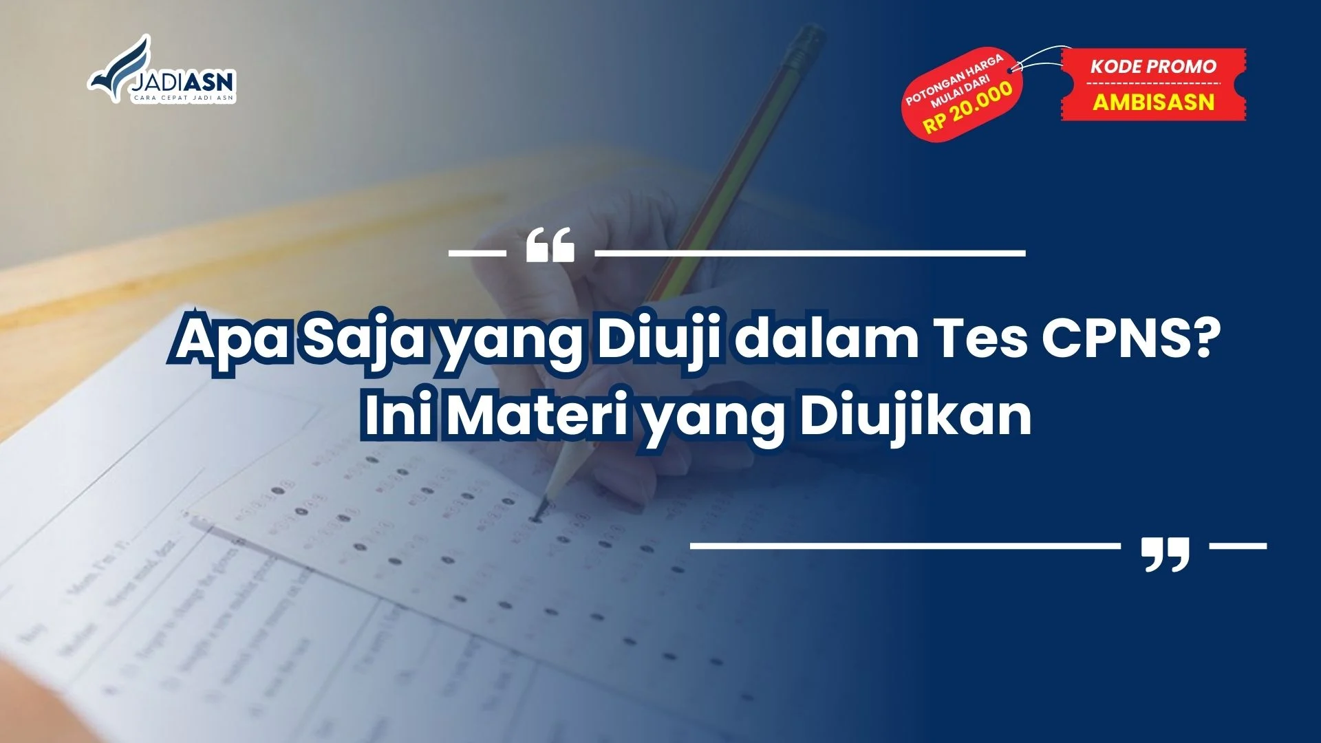 Apa Saja yang Diuji dalam Tes CPNS