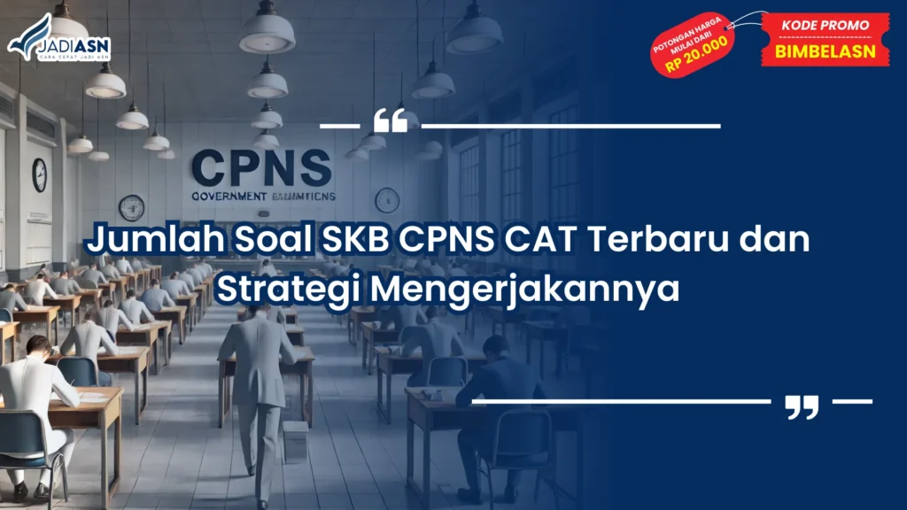 Jumlah Soal SKB CPNS CAT