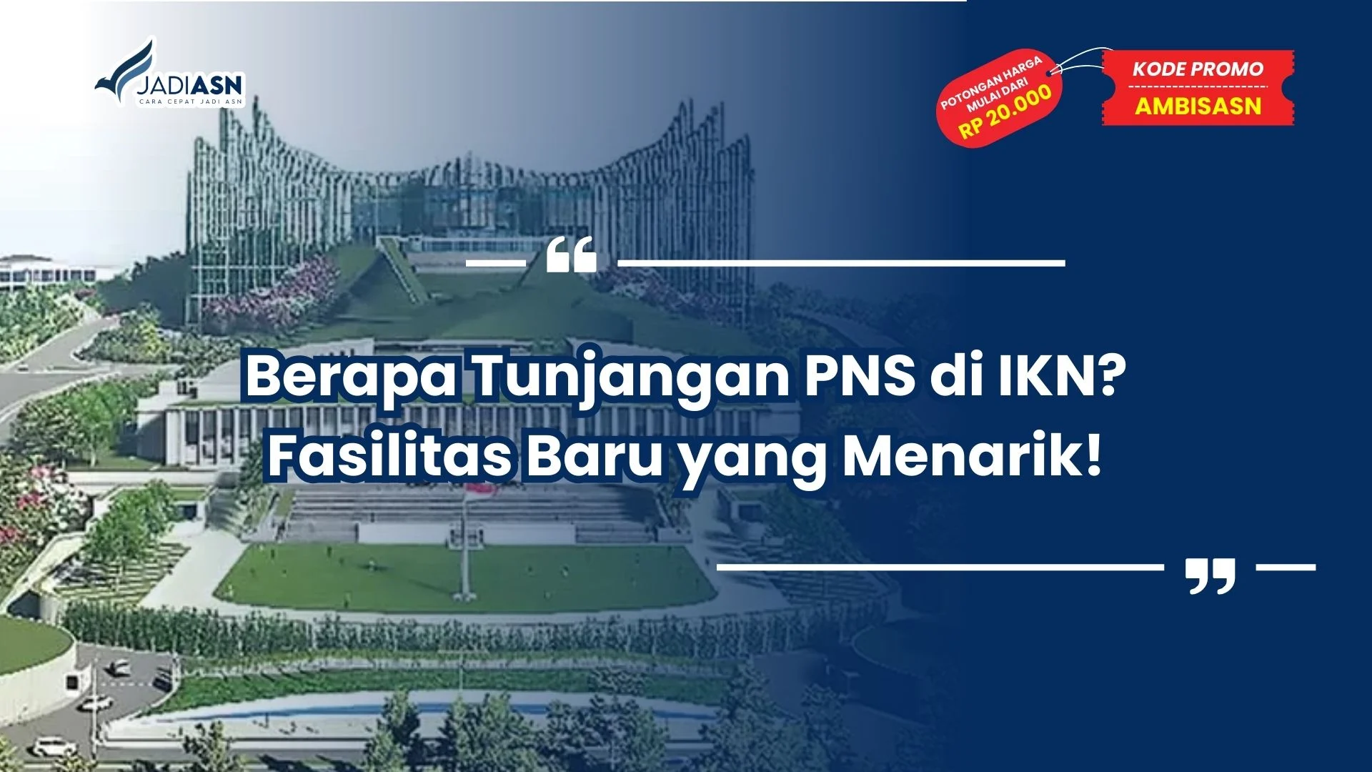 berapa tunjangan pns di ikn