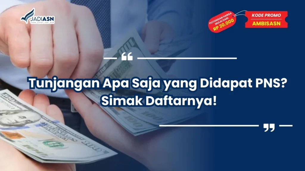 Tunjangan Apa Saja yang Didapat PNS