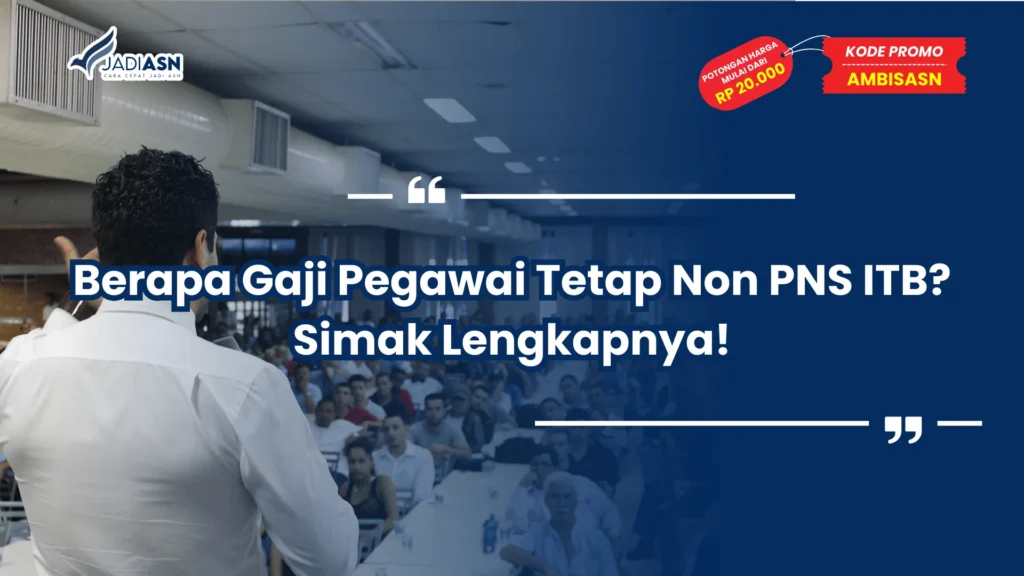 Gaji Pegawai Tetap Non PNS ITB