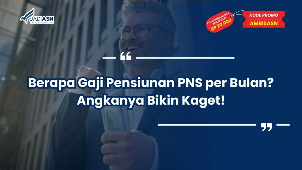 Berapa Gaji Pensiunan PNS per Bulan