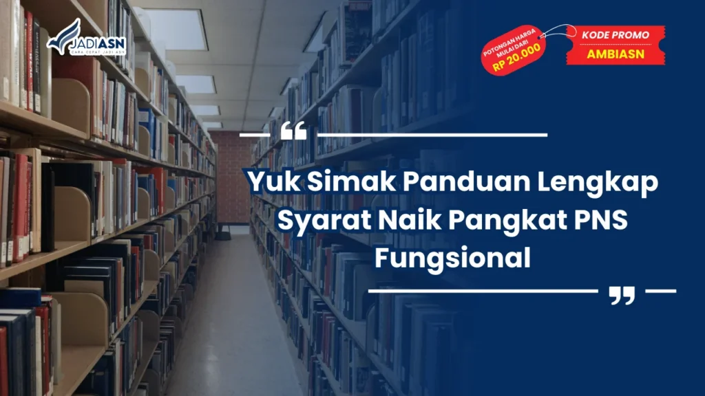 Syarat Naik Pangkat PNS Fungsional