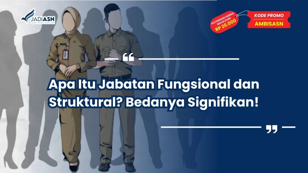 apa itu jabatan fungsional dan struktural