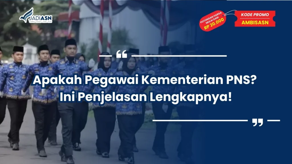 Apakah Pegawai Kementerian PNS