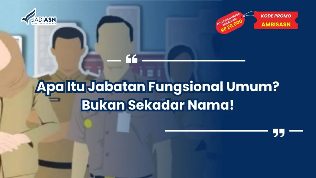 apa itu jabatan fungsional umum