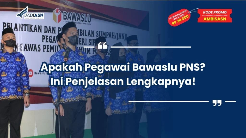 apakah pegawai bawaslu pns
