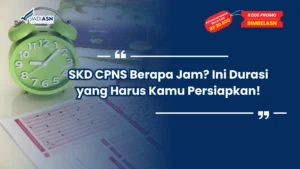 SKD CPNS Berapa Jam
