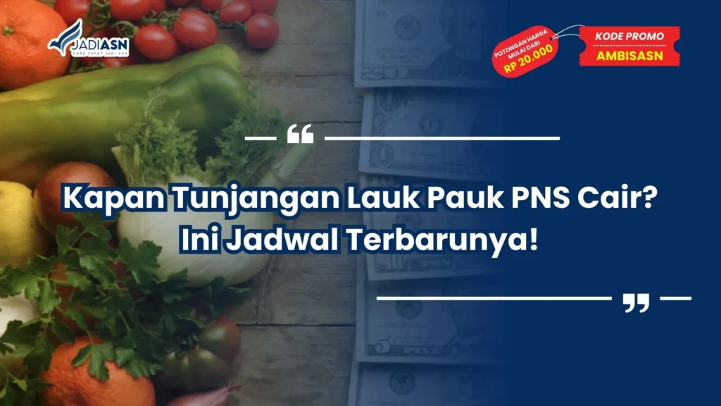 Kapan Tunjangan Lauk Pauk PNS Cair