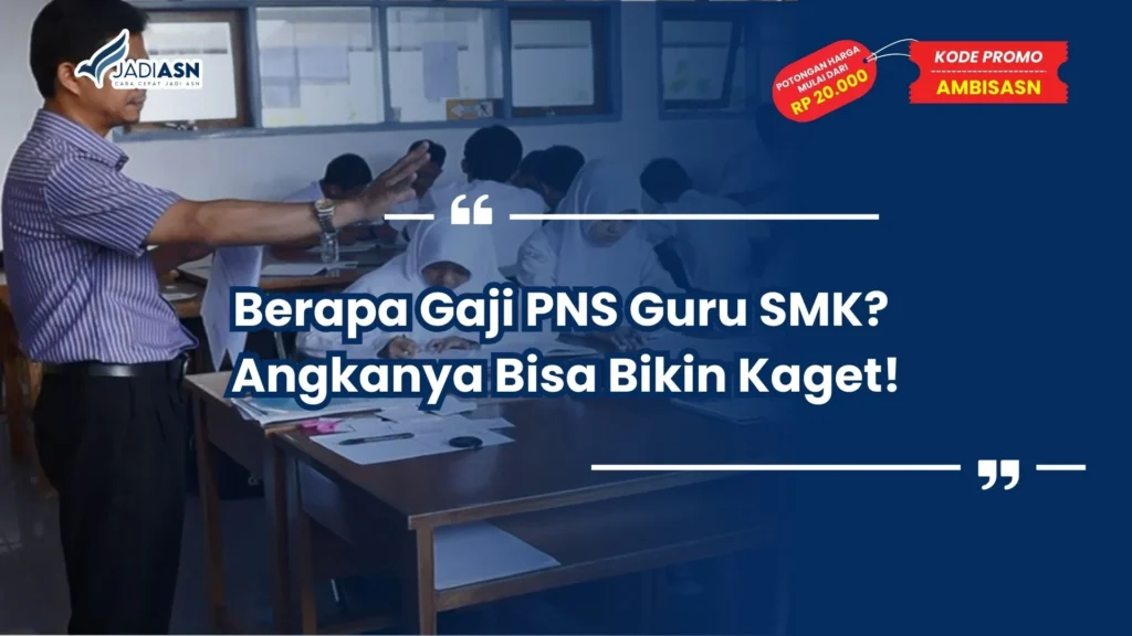 Berapa Gaji PNS Guru SMK
