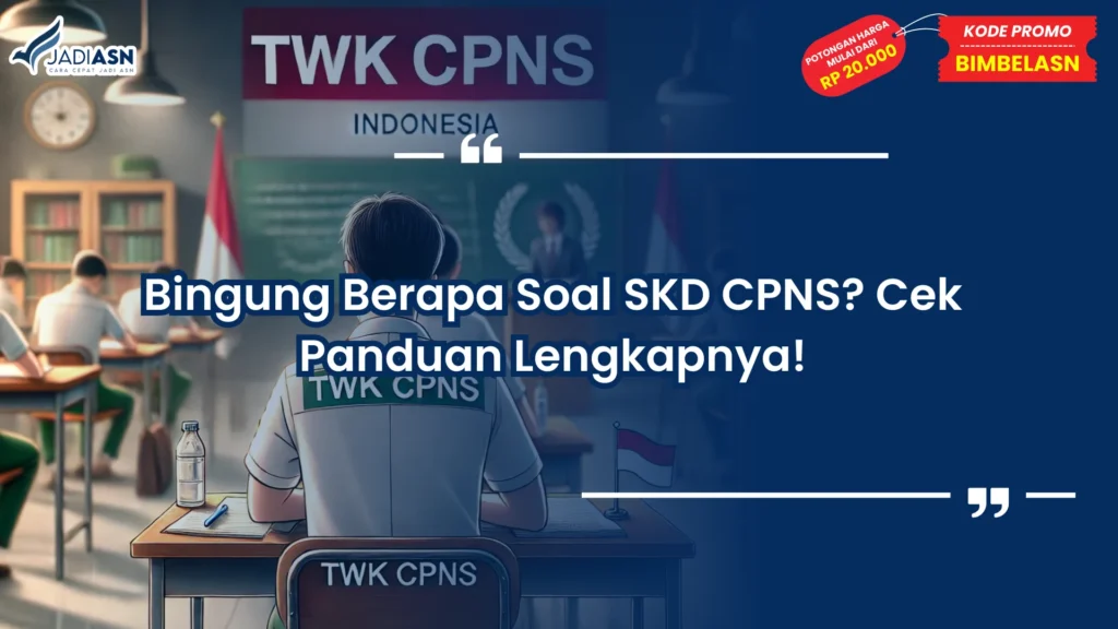 Soal skd cpns ada berapa