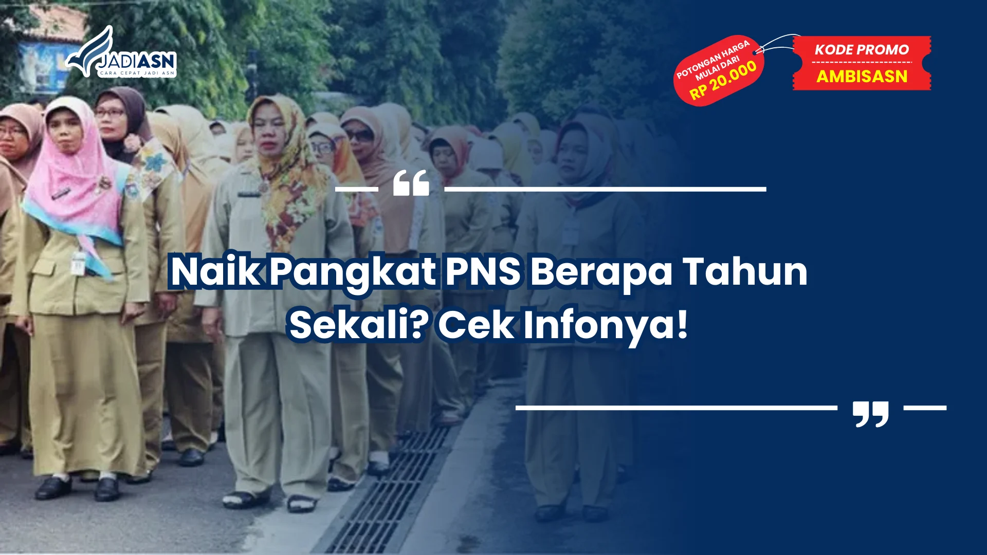 Naik Pangkat PNS Berapa Tahun Sekali? Cek Infonya!