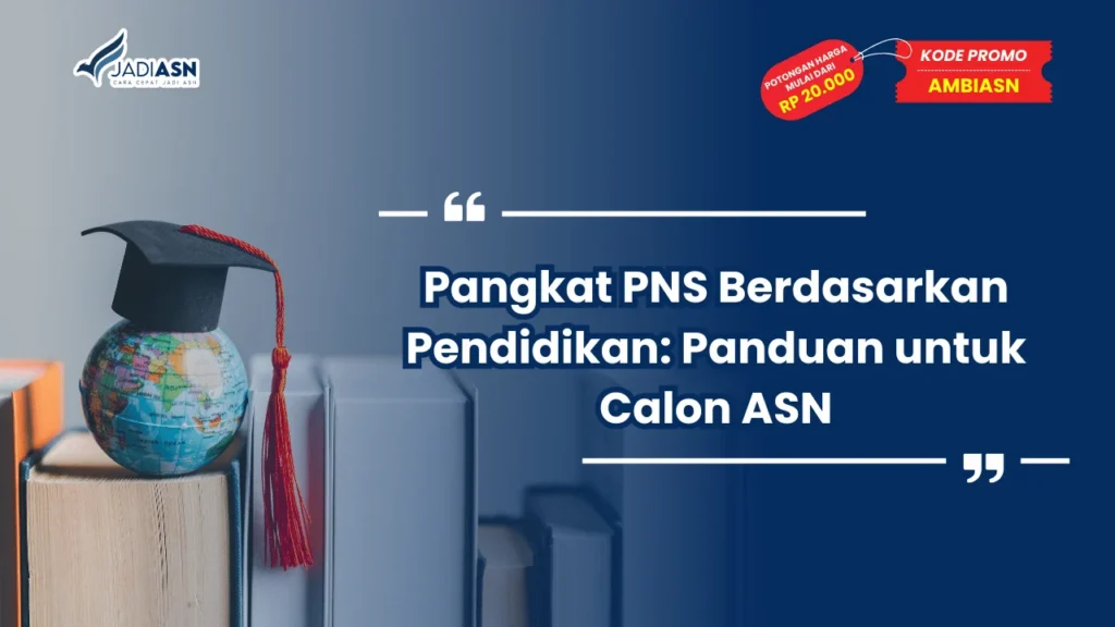 Pangkat PNS Berdasarkan Pendidikan