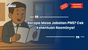 Berapa Masa Jabatan PNS