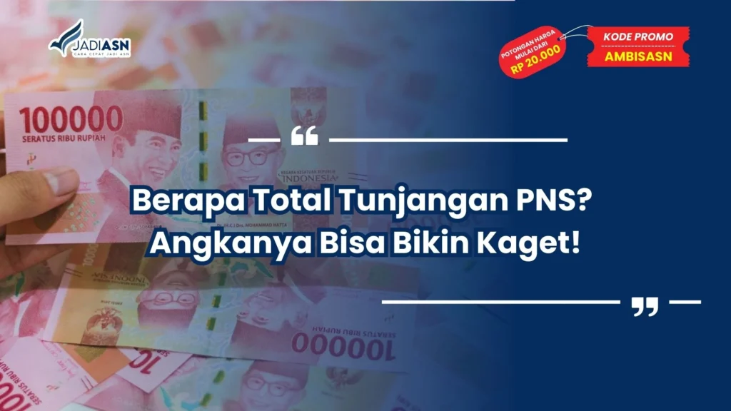 Berapa Total Tunjangan PNS