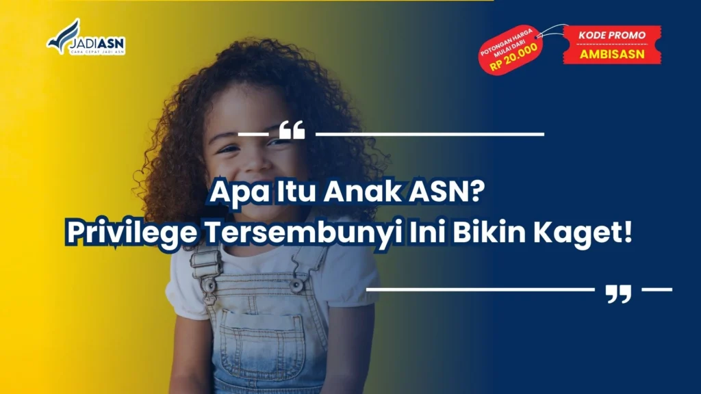 Apa Itu Anak ASN