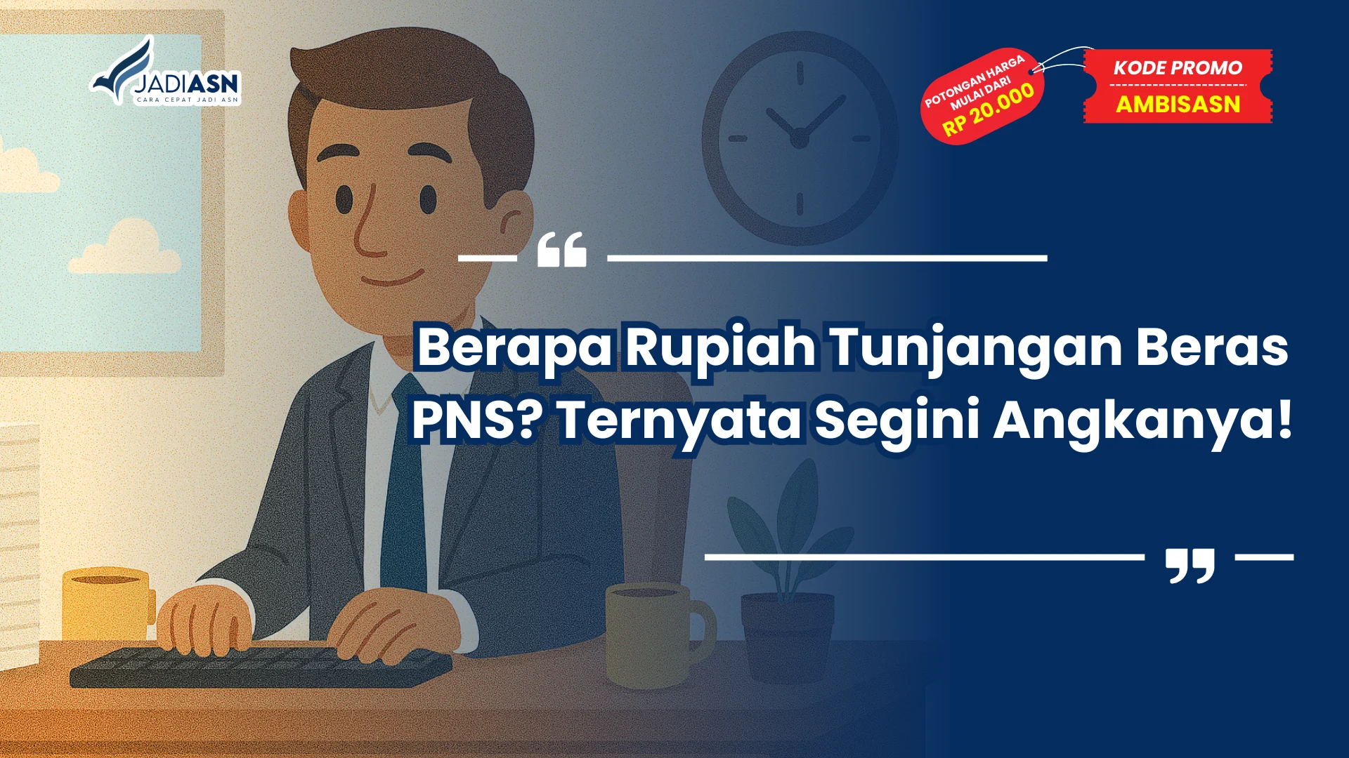 Berapa Rupiah Tunjangan Beras PNS