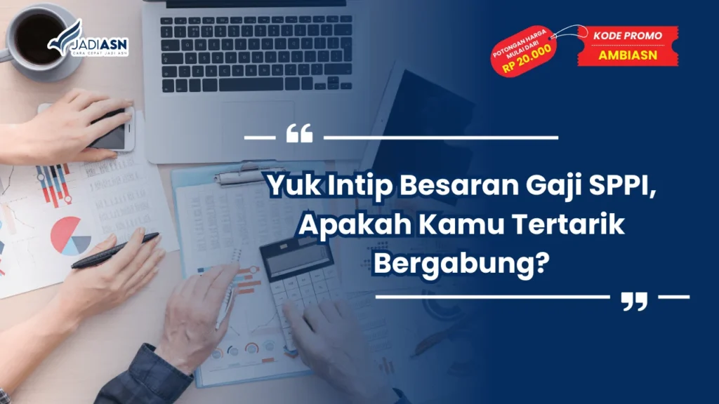 Besaran Gaji SPPI