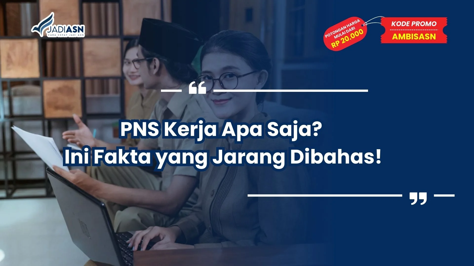 PNS Kerja Apa Saja