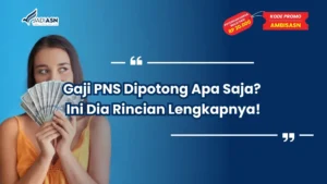 Gaji PNS Dipotong Apa Saja