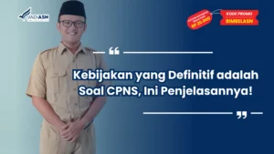 Kebijakan yang Definitif adalah Soal CPNS