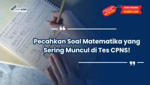 Soal Matematika yang Sering Muncul di Tes CPNS