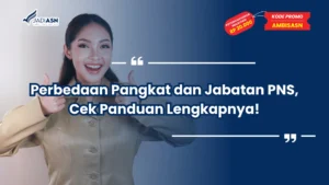 Perbedaan Pangkat dan Jabatan PNS