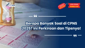 Berapa Banyak Soal di CPNS 2025