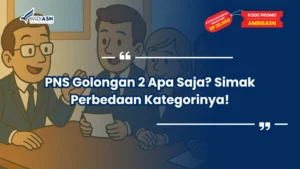 PNS Golongan 2 Apa Saja