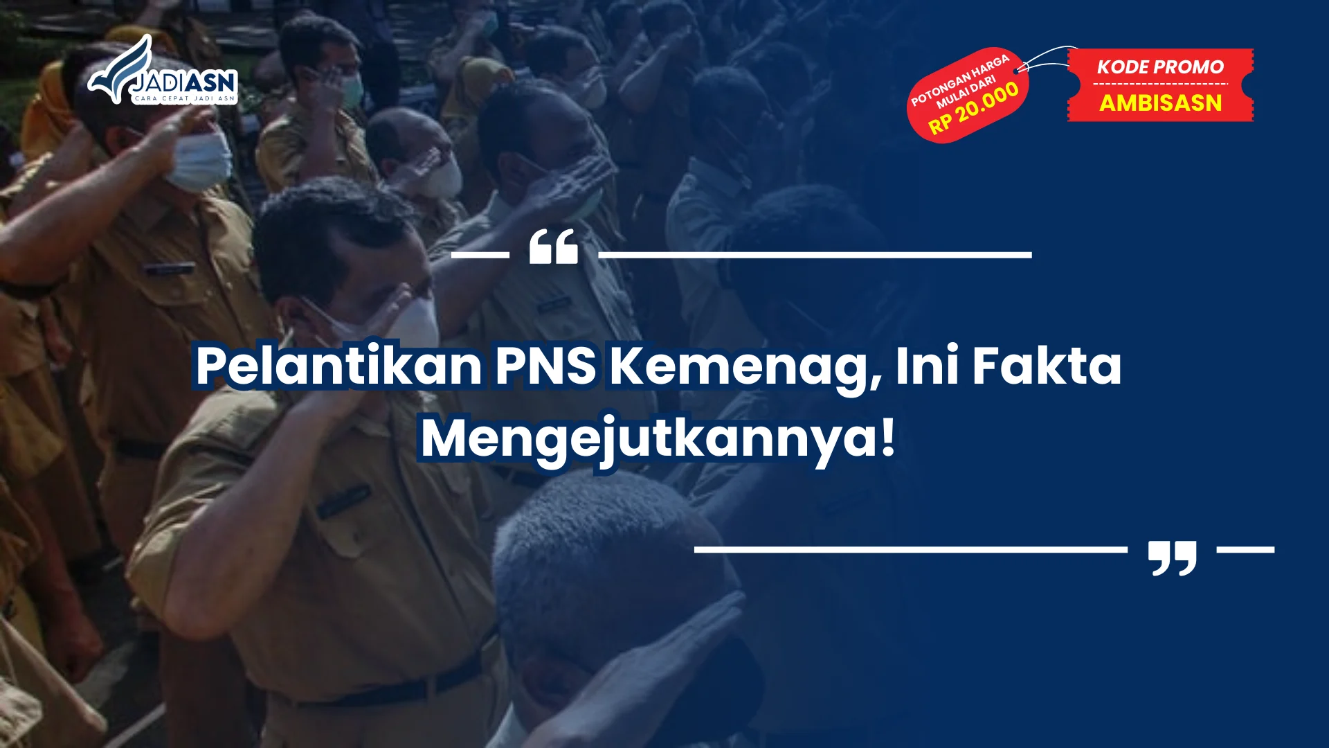 Pelantikan PNS Kemenag, Ini Fakta Mengejutkannya!