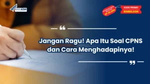 Apa Itu Soal CPNS
