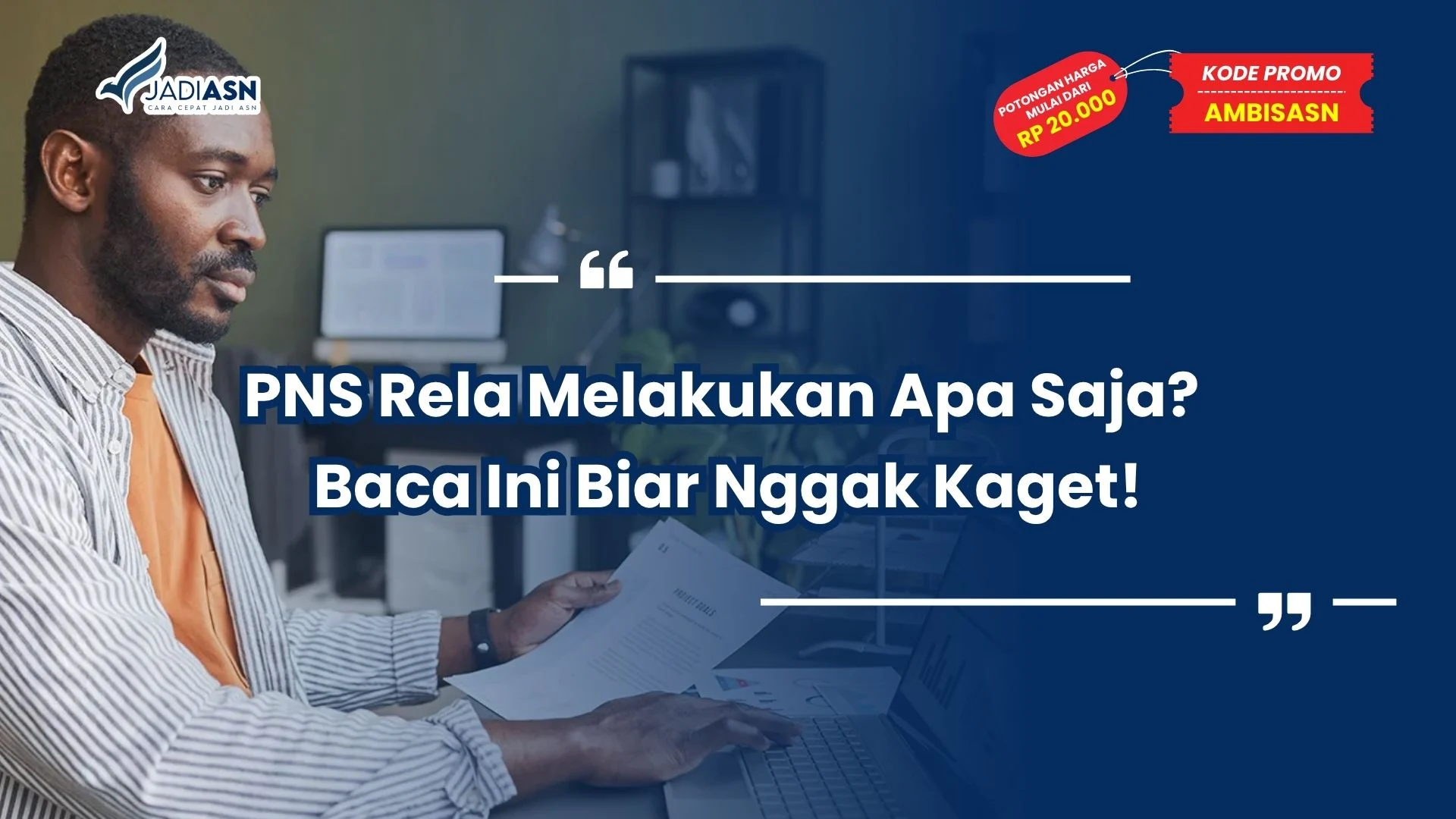 PNS Rela Melakukan Apa Saja
