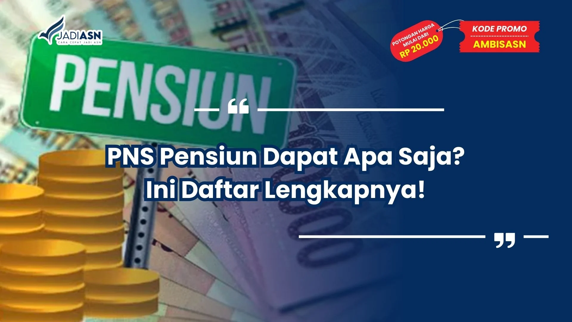 pns pensiun dapat apa saja