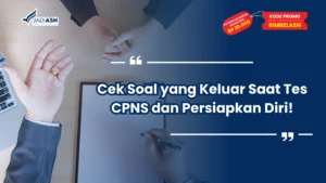 Soal yang Keluar Saat Tes CPNS