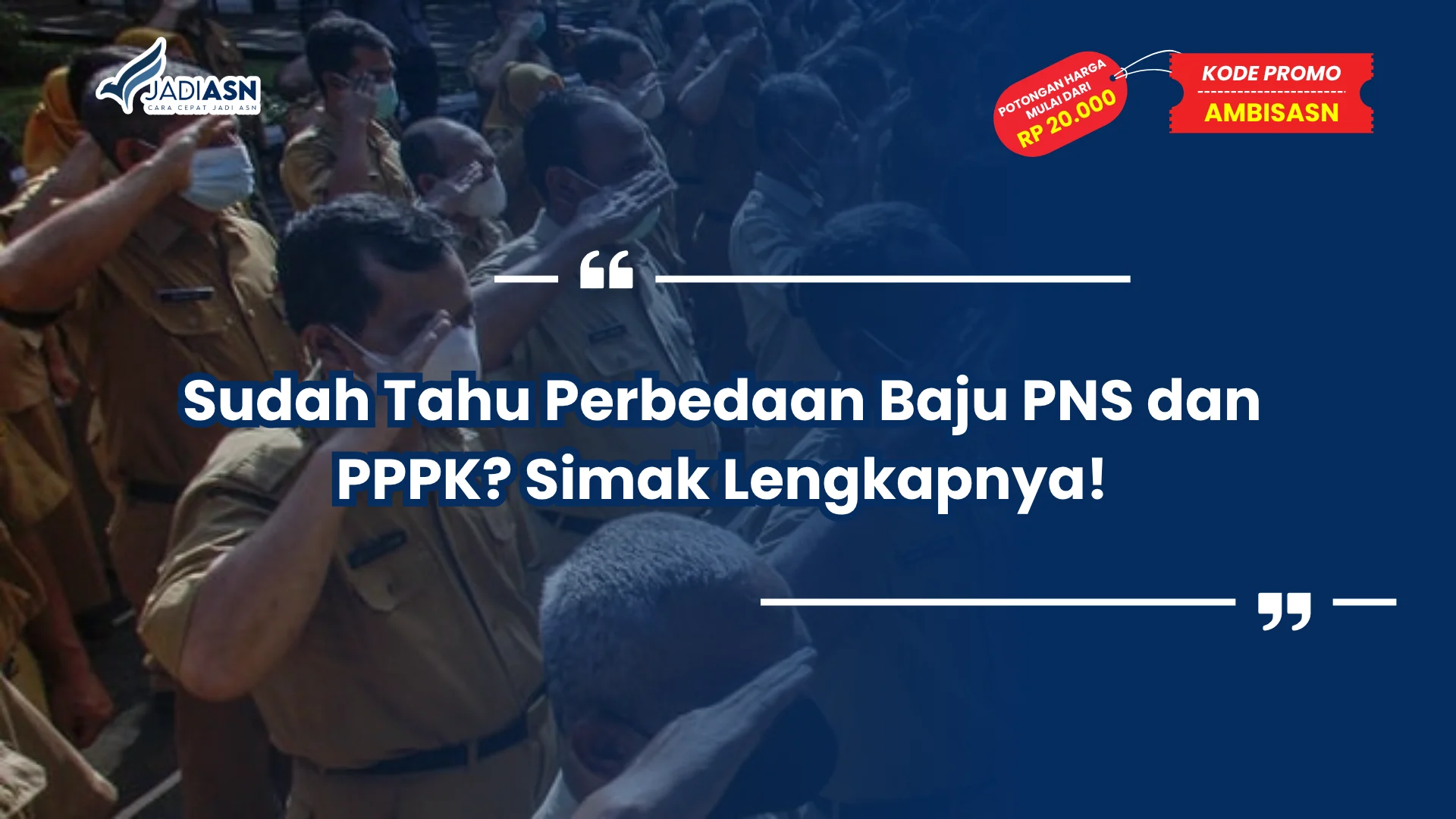 Sudah Tahu Perbedaan Baju PNS dan PPPK? Simak Lengkapnya!