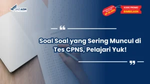 Soal Soal yang Sering Muncul di Tes CPNS